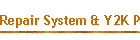 Repair System & Y2K Problem